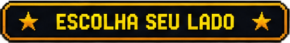 Escolha seu lado